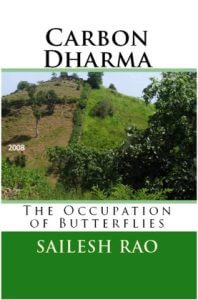 carbon dharma the occupation of butterflies sailesh rao restored hillside